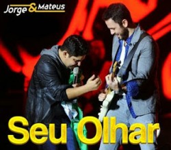 Jorge-e-Mateus-Seu-Olhar